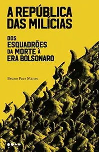 eBook - República das Milícias - Bruno Paes Manso