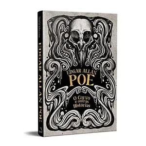 O Corvo e Outras Histórias de Edgar Allan Poe - Clássico da Literatura Gótica - Capa Dura