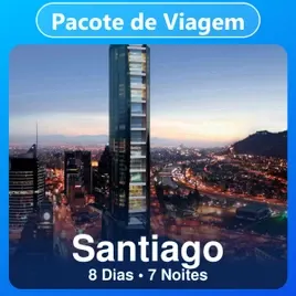 Pacote de Viagem para Santiago: Hotel + Passagem Aérea 8 Dias e 7 Noites