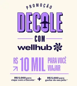 Promoção Decole com Wellhub - Ganhe R$ 10 mil